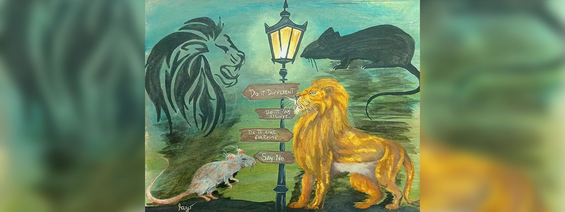 Gemälde: Eine kleine graue Maus und ein großer strahlender Löwe stehen sich gegenüber. Das Licht einer Straßenlaterne wirft ihre Schatten, wobei der Schatten der Maus überdimensional groß ist. Auf einem Wegweiser steht: Do it differnet, Do it as always